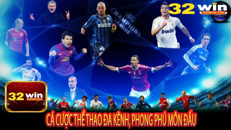 Cá Cược Thể Thao Đa Kênh, Phong Phú Môn Đấu